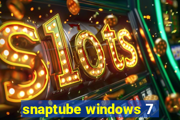 snaptube windows 7